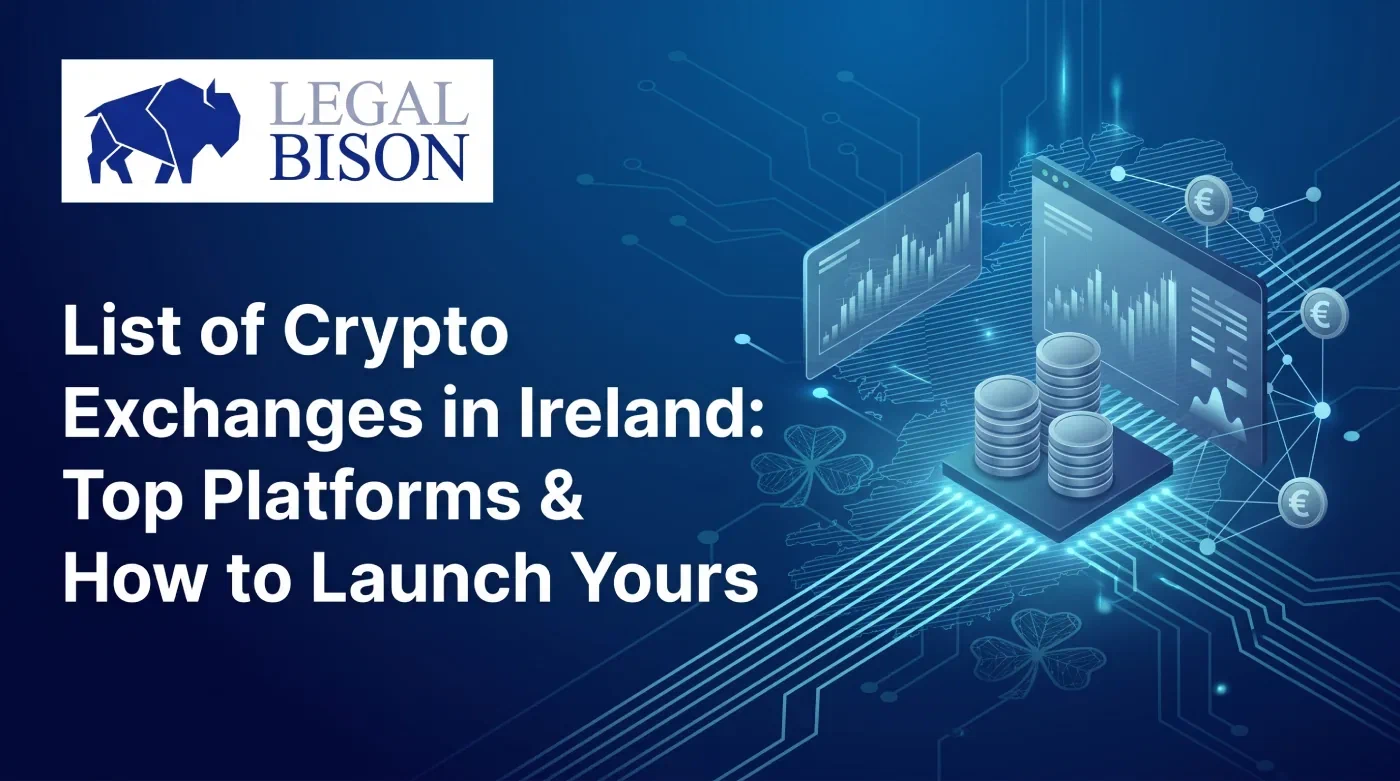 List of Crypto Exchanges in Ireland: Top Platforms & How to Launch Yours image