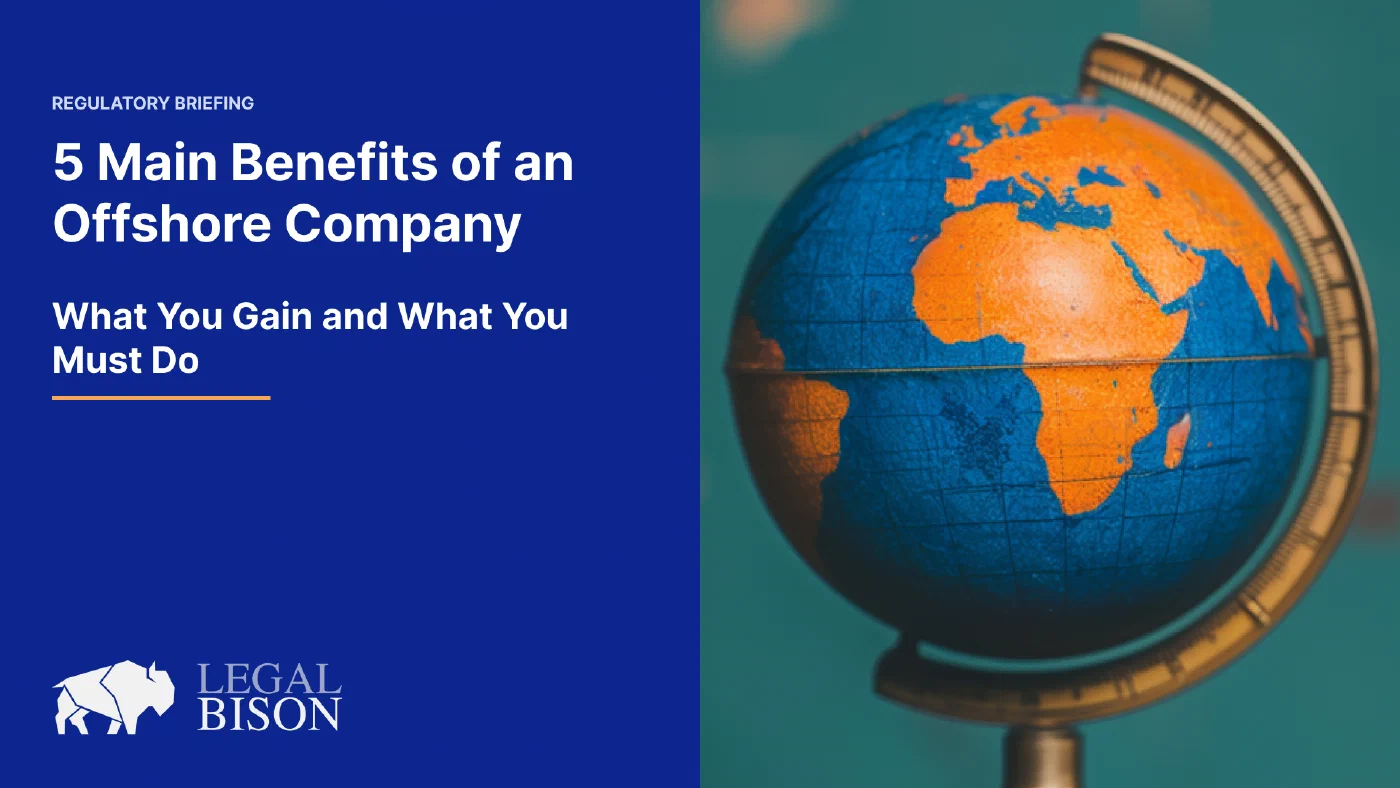 Offshore Company Benefits - What You Gain and What You Must Do