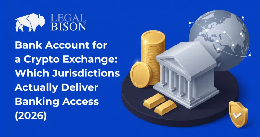 Bank Account for a Crypto Exchange: Which Jurisdictions Actually Deliver Banking Access (2026) image